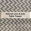 Table Topper 54 X 54 Inch - Two Tone -Battery Operated Candles Shop lace and jute topper main